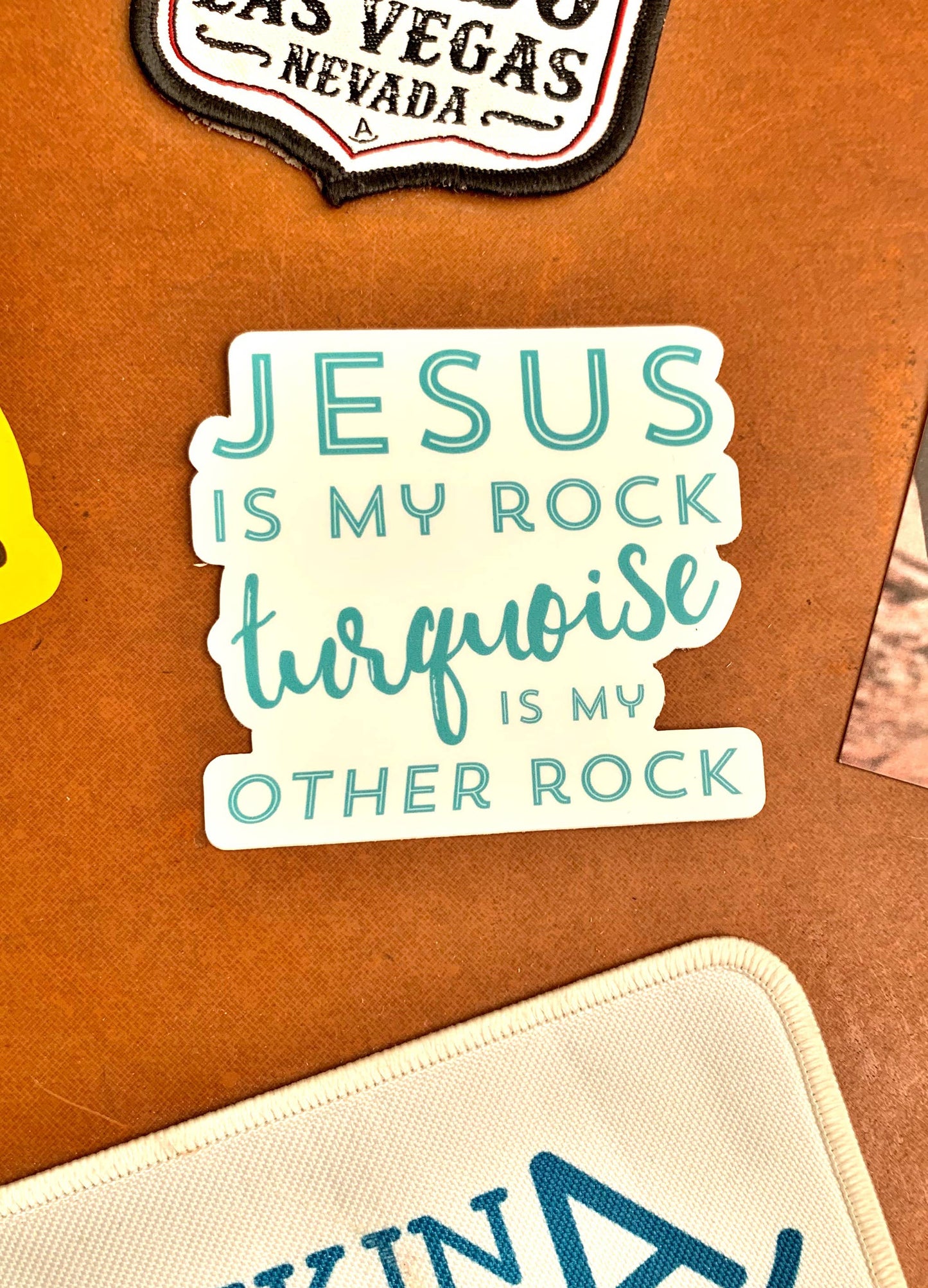 Jesus is My Rock Turquoise is my Other Rock
sticker