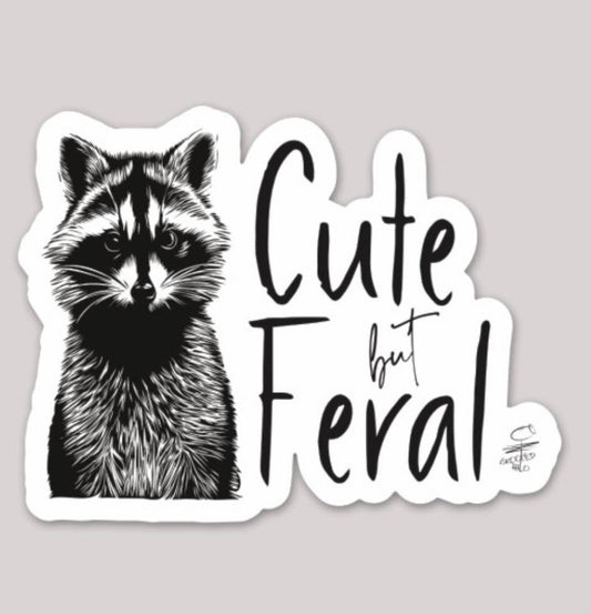 Cute but Feral Sticker  